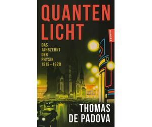 Thomas de Padova Quantenlicht: Das Jahrzehnt der Physik 1919-1929 (Tascabile)