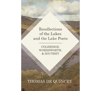 Thomas de Quinc Recollections of the Lakes and the Lake Poets - Cole (Tascabile)