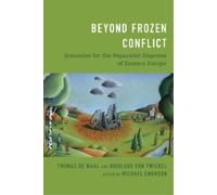 Thomas de Waal Nikolaus von Twickel Beyond Frozen Conflict (Tascabile)