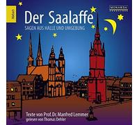 Thomas Dehler Der Saalaffe-Sagen aus Halle und Umgebung (CD)
