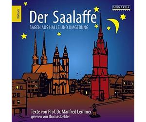 Thomas Dehler Der Saalaffe-Sagen aus Halle und Umgebung (CD)