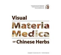 Thomas Dehli L Ac Visual Materia Medica of Chinese Herbs (Tascabile)