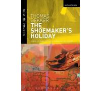 Thomas Dekker The Shoemaker's Holiday (Tascabile) New Mermaids