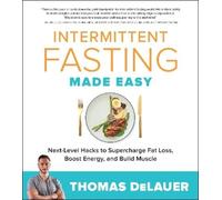 Thomas DeLauer Intermittent Fasting Made Easy (Tascabile)