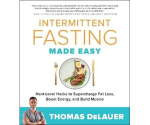 Thomas DeLauer Intermittent Fasting Made Easy (Tascabile)