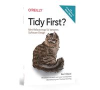 Thomas Demmig K Tidy First?: Mini-Refactorings für besseres Software (Tascabile)