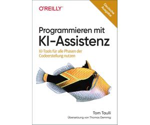 Thomas Demmig T Programmieren mit KI: KI-Tools für alle Phasen der C (Tascabile)