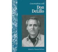 Thomas DePietro Conversations with Don DeLillo (Tascabile)