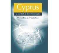 Thomas Diez Cyprus: a Conflict at the Crossroads (Tascabile)