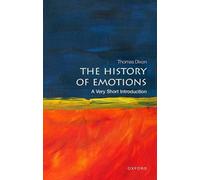 Thomas Dixon The History of Emotions (Tascabile) Very Short Introductions