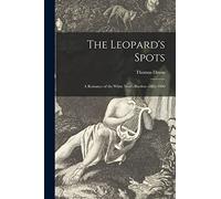 Thomas Dixon The Leopard's Spots (Tascabile)
