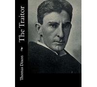 Thomas Dixon The Traitor (Tascabile)