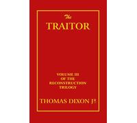 Thomas Dixon Williams The Traitor (Copertina rigida)