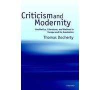 Thomas Docherty Criticism and Modernity (Copertina rigida)