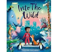 Thomas Docherty Into the Wild (Tascabile)