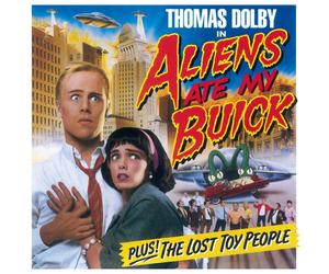 Thomas Dolby Aliens Ate My Buick: Plus The Lost Toy People (PRESALE 10/04/2026)
