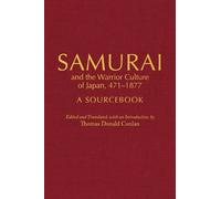 Thomas Donald C Samurai and the Warrior Culture of Japan, 471 (Copertina rigida)
