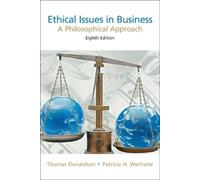 Thomas Donaldson Patricia H. Werhane Joseph Van Ethical Issues in Bu (Tascabile)
