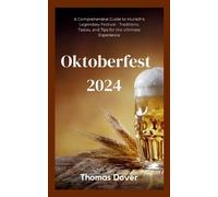 Thomas Dover Oktoberfest 2024 (Tascabile) Oktoberfest Guide