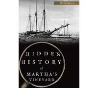 Thomas Dresser Hidden History of Martha's Vineyard (Tascabile) Hidden History