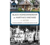 Thomas Dresser Richard Lewis Ta Black Homeownership on Martha's Vine (Tascabile)