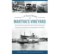 Thomas Dresser Travel History of Martha's Vineyard (Tascabile) Transportation