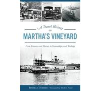 Thomas Dresser Travel History of Martha's Vineyard (Tascabile) Transportation