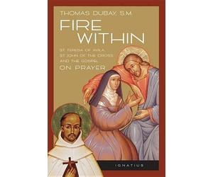 Thomas Dubay Fire Within (Tascabile)