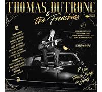 Thomas Dutronc - Thomas Dutronc & The Frenchies