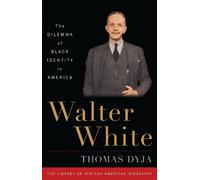 Thomas Dyja Walter White (Tascabile) Library of African American Biography