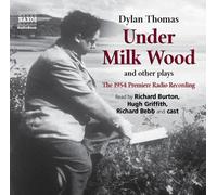 Thomas, Dylan - Under Milk Wood & Other Plays