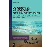 Thomas E. Ford De Gruyter Handbook of Humor Studies (Copertina rigida)