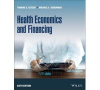 Thomas E. Getzen Michael S. Kobernick Health Economics and Financing (Tascabile)