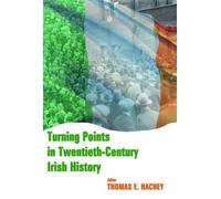 Thomas E. Hachey Turning Points in Twentieth Century Irish History (Tascabile)