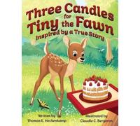 Thomas E Heckenkamp Three Candles for Tiny the Fawn (Copertina rigida)