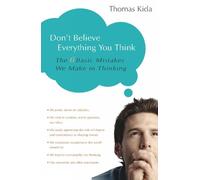 Thomas E. Kida Don't Believe Everything You Think (Tascabile)