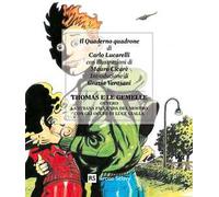 Thomas e le gemelle ovvero la strana faccenda del mostro con gli occhi di luce gialla