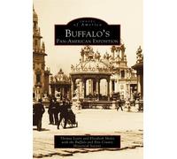 Thomas E. Leary Elizabeth C. Shole Buffalo's Pan-American Expositio (Tascabile)