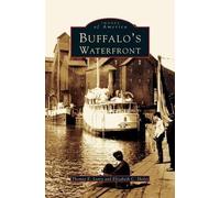 Thomas E Leary Elizabeth C Sholes Buffalo's Waterfront (Copertina rigida)