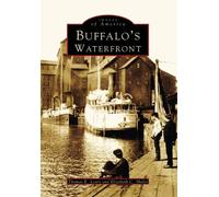 Thomas E. Leary Elizabeth C. Sholes Buffalo's Waterfront, Ny (Tascabile)