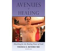 Thomas E Renfro Avenues of Healing (Tascabile)