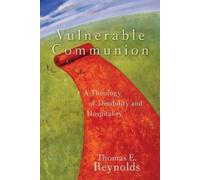 Thomas E. Reyno Vulnerable Communion - A Theology of Disability and (Tascabile)