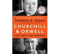 Thomas E. Ricks Churchill and Orwell (Tascabile)