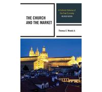 Thomas E. Woods The Church and the Market (Tascabile)