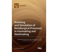 Thomas Echterhof Modeling and Simulation of Metallurgical Pr (Copertina rigida)