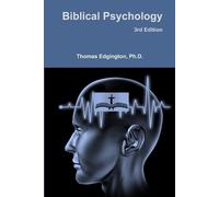 Thomas Edgington Biblical Psychology 3rd Edition (Tascabile)