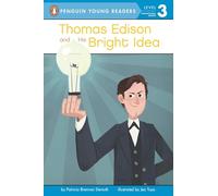 Thomas Edison and His Bright Idea