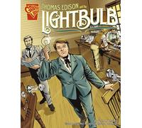 Thomas Edison and the Lighbulb