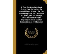 Thomas Edward 1 A Text Book on New York School Law, Including (Copertina rigida)