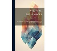 Thomas Edward Dexter Mineral Substances (Copertina rigida)